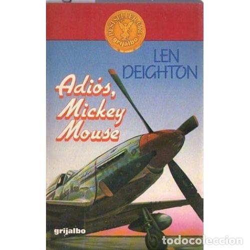 Libros: ADIOS. MICKEY MOUSE -PEQUE&Ntilde;O- - LEN DEIGHTON