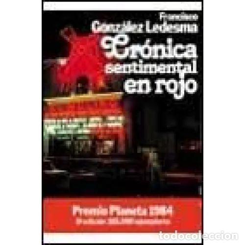 B&uuml;cher: CRONICA SENTIMENTAL EN ROJO - GONZALEZ LEDESMA