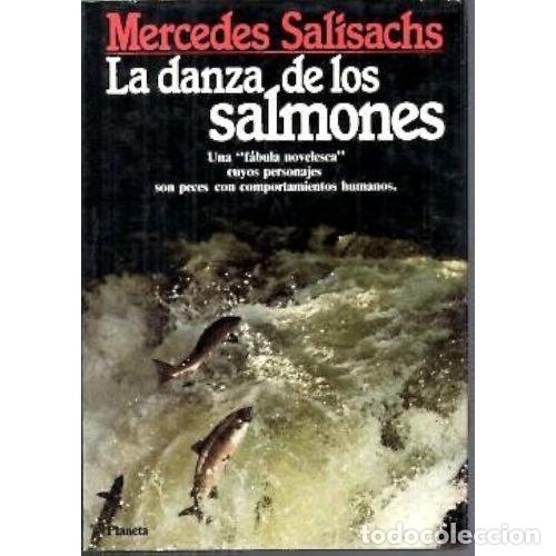 books: LA DANZA DE LOS SALMONES - MERCEDES SALISACHS