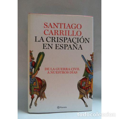 Livros em segunda m&atilde;o: LA CRISPACI&Oacute;N EN ESPA&Ntilde;A - CARRILLO, SANTIAGO
