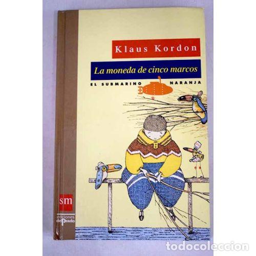 Libros: MONEDA DE CINCO MARCOS, LA - KORDON, KLAUS