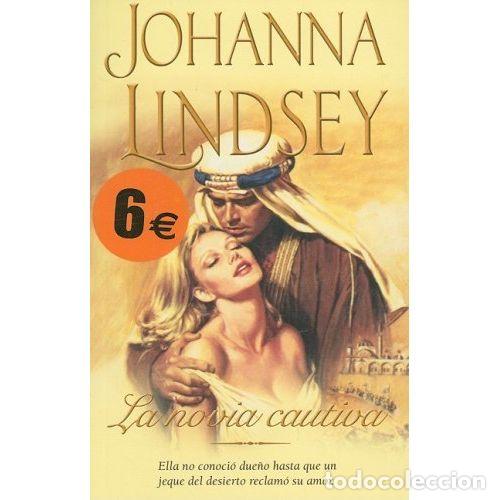 Libri di seconda mano: LA NOVIA CAUTIVA - LINDSEY, JOHANNA