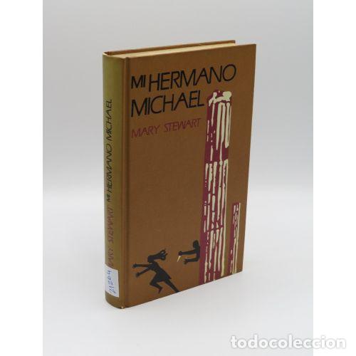 Libri di seconda mano: MI HERMANO MICHAEL - MARY STEWART