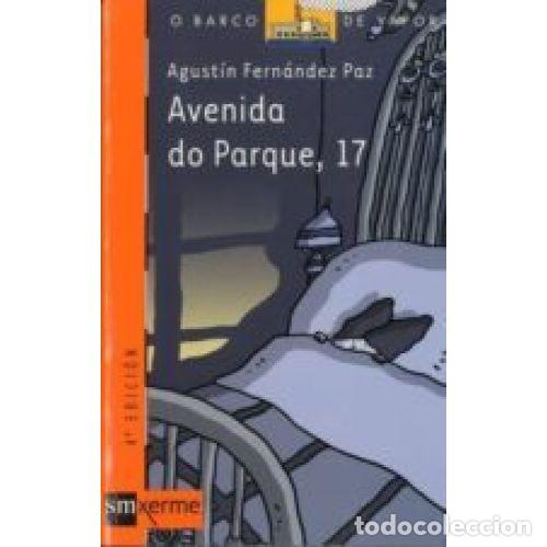 Livres: AVENIDA DO PARQUE, 17 - FERN&Aacute;NDEZ PAZ, AGUST&Iacute;N