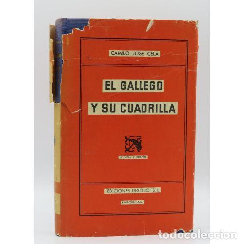 Livres: EL GALLEGO Y SU CAUDRILLA - CAMILO JOSE CELA