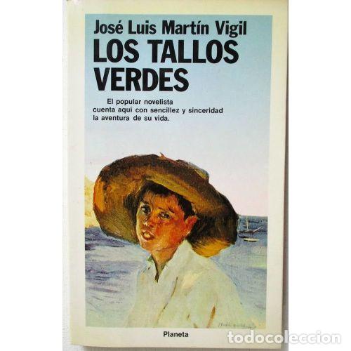 Libros: TALLOS VERDES - MARTIN VIGIL, JOSE LUIS