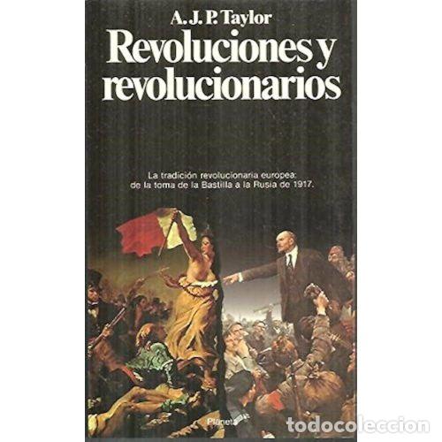 Livros em segunda m&atilde;o: REVOLUCIONES Y REVOLUCIONARIOS - TAYLOR, A.J.