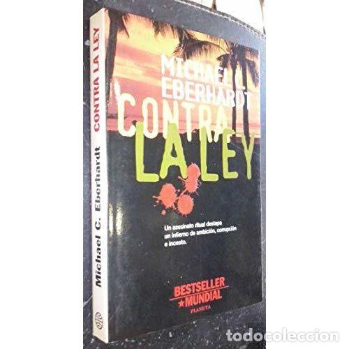 Livres: CONTRA LA LEY - EBERHARDT, MICHAEL