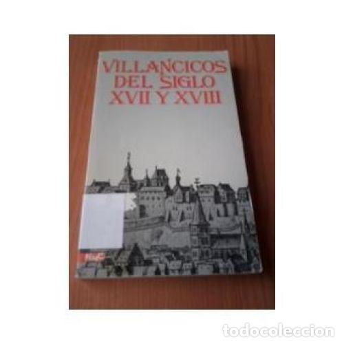 Livres: VILLANCICOS DEL SIGLO XVII Y XVIII - ANONIMO