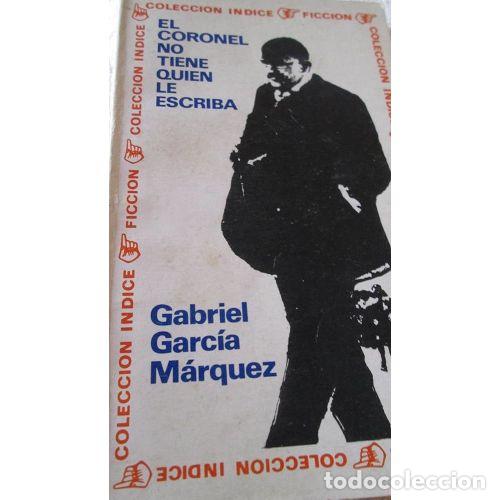 Livres: EL CORONEL NO TIENE QUIEN LE ESCRIBA - GARCIA MARQUEZ