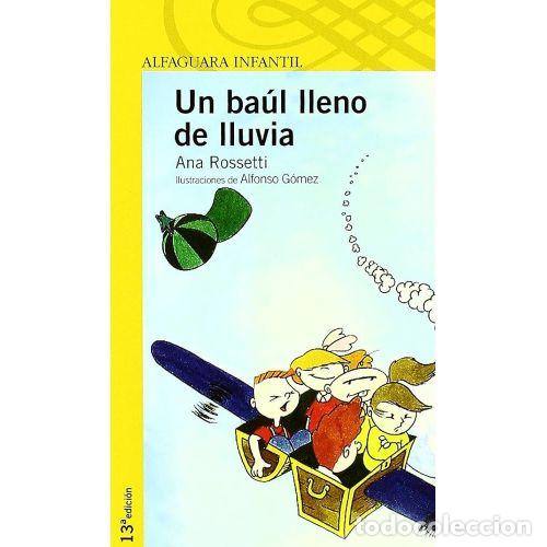 Livres: BAUL LLENO DE LLUVIA.(6).ALFAGUA - ROSSETTI, ANA