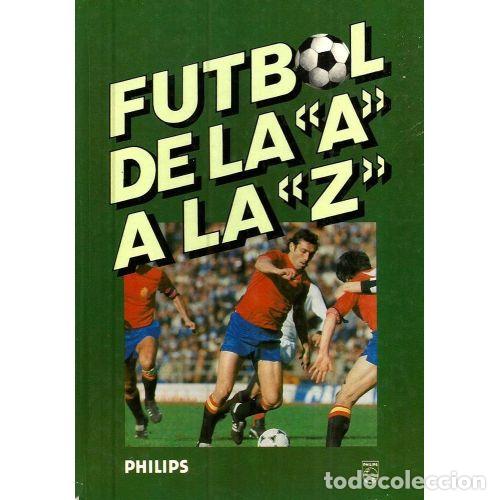 books: FUTBOL DE LA A A LA Z - CASANOVAS, JOS&Eacute; MAR&Iacute;A - VALLAS, JOAN