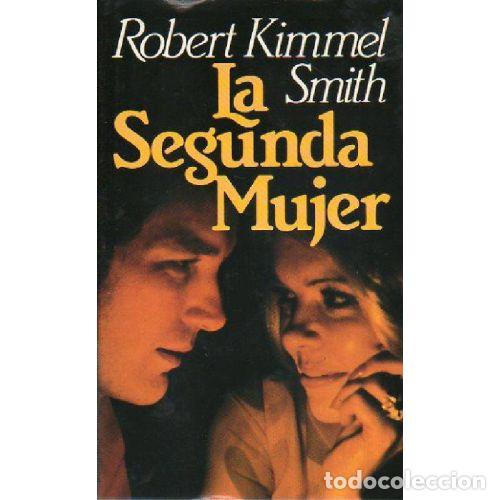 Libri di seconda mano: SEGUNDA MUJER LA - SMITH, ROBERT KIMMEL