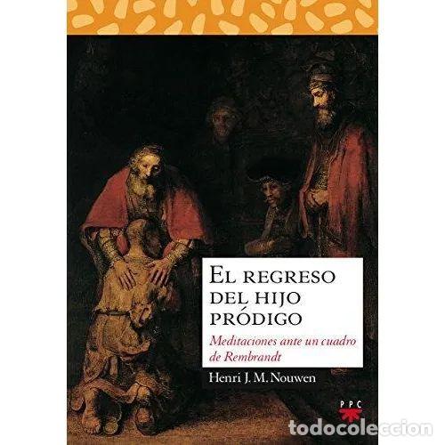 Libri di seconda mano: EL REGRESO DEL HIJO PR&Oacute;DIGO - NOUWEN, HENRI J. M.
