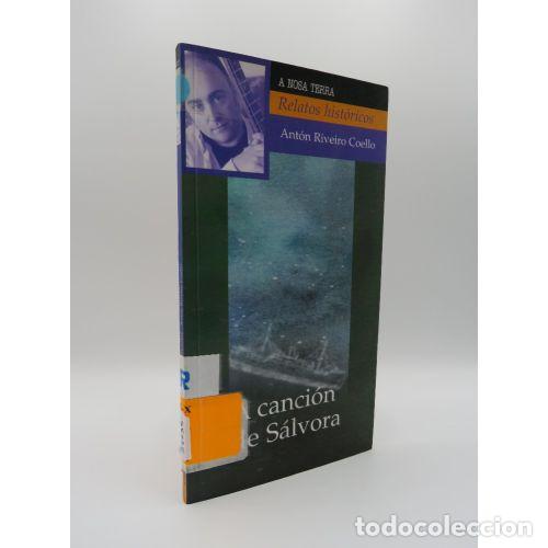 Libri di seconda mano: A CANCION DE SALVORA - RIVEIRO COELLO. ANTON