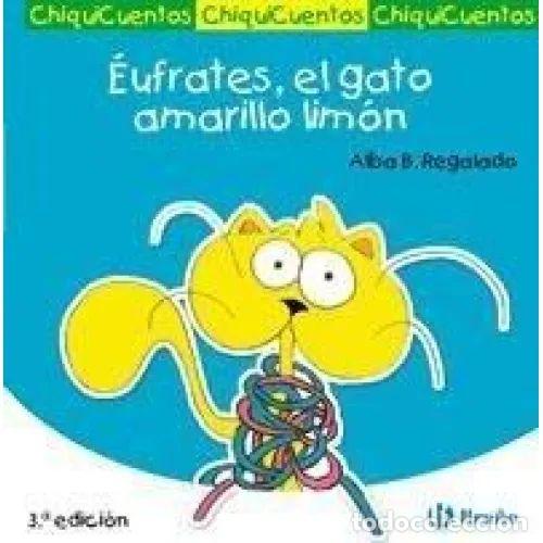 Libri di seconda mano: &Eacute;UFRATES, EL GATO AMARILLO LIM&Oacute;N - BARTOLOM&Eacute; REGALADO, ALBA