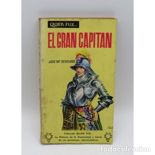 Libri di seconda mano: &iquest;QUIEN FUE EL GRAM CAPITAN? - JOS&Eacute; MARIA SERRANO