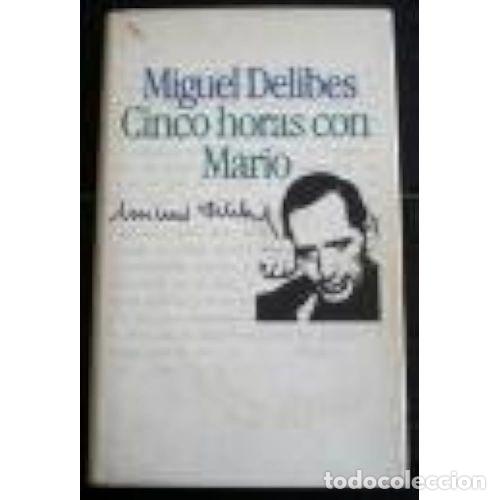 Libri di seconda mano: CINCO HORAS CON MARIO - MIGUEL DELIBES