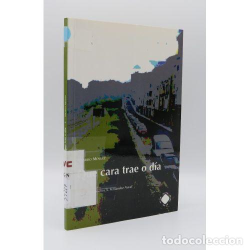 Libros: QUE CARA TRAE O D&Iacute;A - MENDEZ XERARDO