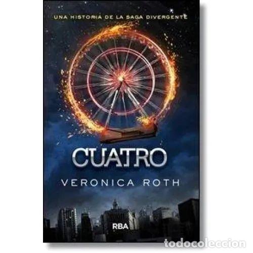 books: CUATRO. UN LIBRO DE LA SAGA DIVERGENTE - ROTH, VERONICA