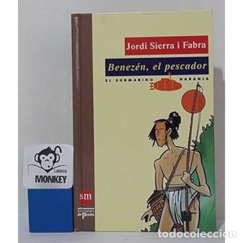 books: BENEZEN, EL PESCADOR - SIERRA I FABRA, JORDI