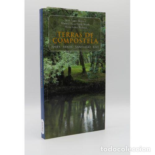 B&uuml;cher: TERRAS DE COMPOSTELA. AMES BRION SANTIAGO TEO - J. L. L&Oacute;PEZ BEDOYA , FREIRE BOADO Y OTROS