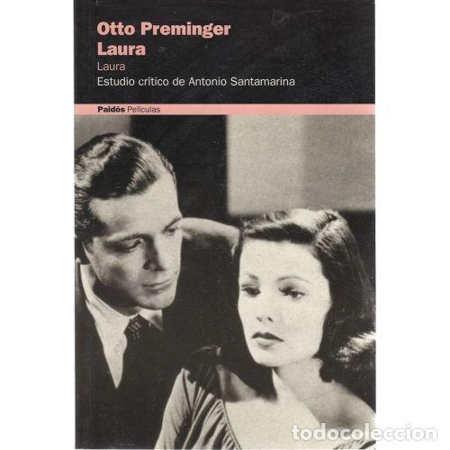 B&uuml;cher: OTTO PREMINGER. LAURA. ESTUDIO CRITICO - ANTONIO SANTAMARINA