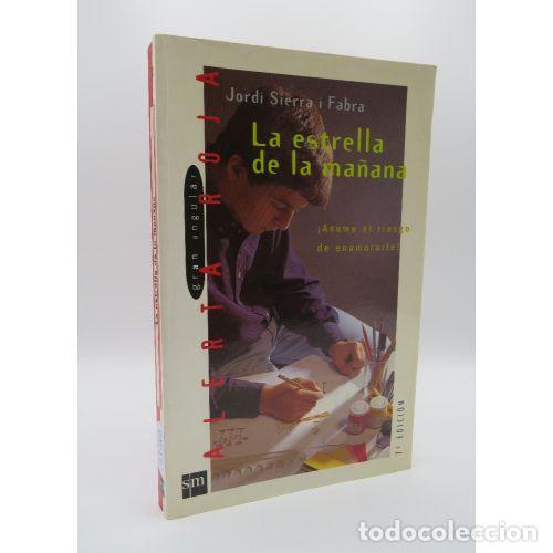 B&uuml;cher: LA ESTRELLA DE LA MA&Ntilde;ANA - SIERRA I FABRA, JORDI