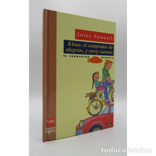 books: KLAUS, EL COMPRADOR DE ALEGRIAS Y OTROS CUENTOS - SENNELL, JOLES (SEUD. DE JOSEP ALBANELL TORTADES)