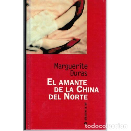 books: EL AMANTE DE LA CHINA DEL NORTE - DURAS, M