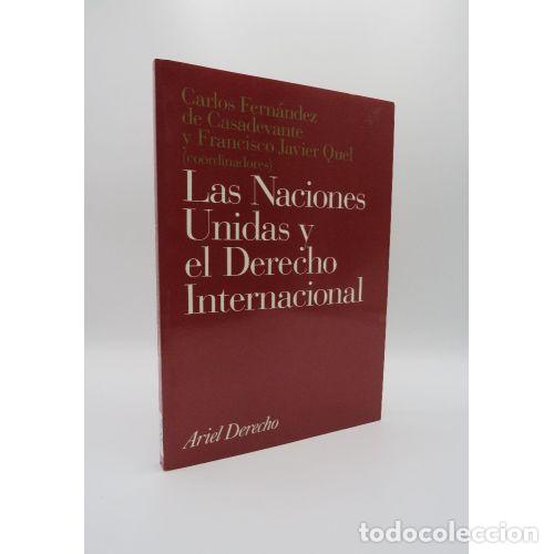 books: LAS NACIONES UNIDAS Y EL DERECHO INTERNACIONAL - CARLOS FERN&Aacute;NDEZ DE CASADEVANTE Y FRANCISCO JAVIER
