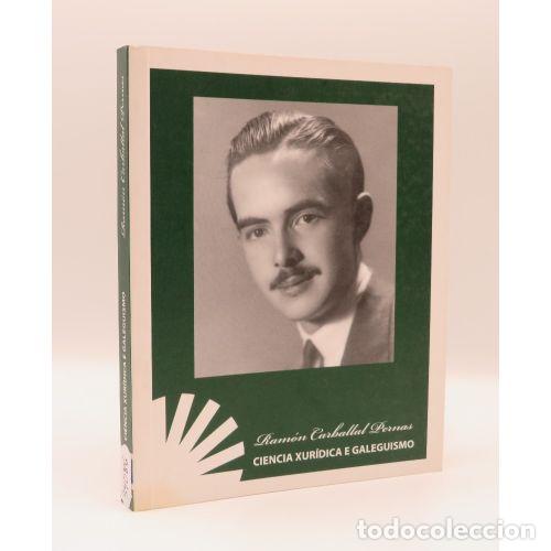 B&uuml;cher: RAM&Oacute;N CARBALLAL PERNAS: CIENCIA XUR&Iacute;DICA E GALEGUISMO - VVAA