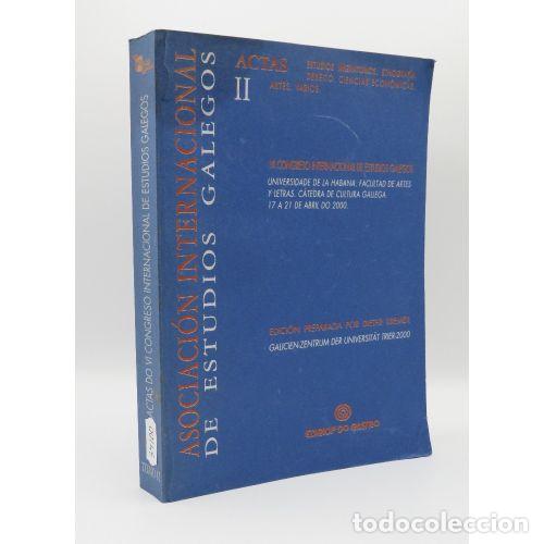 B&uuml;cher: ACTAS DO VI CONGRESO INTERNACIONAL DE ESTUDIOS GALEGOS : UN SECULO DE ESTUDIOS GALEGOS T2