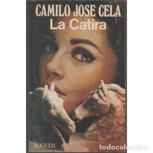 B&uuml;cher: LA CATIRA - CAMILO JOSE CELA