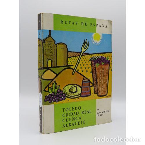 B&uuml;cher: RUTAS DE ESPA&Ntilde;A. TOLEDO, CIUDAD REAL, CUENCA ALBACETE - FELIPE XIMENEZ DE SANDOVAL