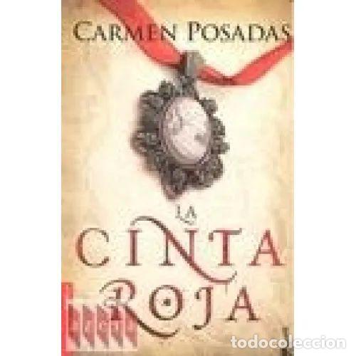 Libros: LA CINTA ROJA - POSADAS, CARMEN