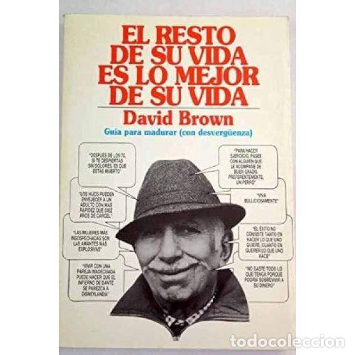 books: RESTO DE SU VIDA ES LO MEJOR DE SU - DAVID BROWN