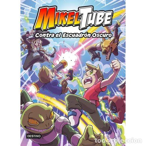 Libri di seconda mano: MIKELTUBE 6. CONTRA EL ESCUADR&Oacute;N OSCURO - MIKELTUBE