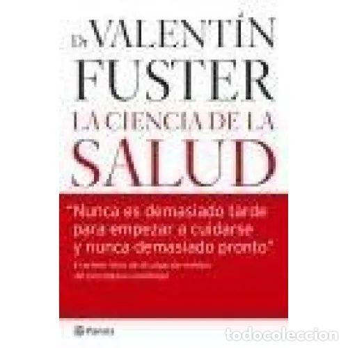 books: LA CIENCIA DE LA SALUD - FUSTER, VALENT&Iacute;N