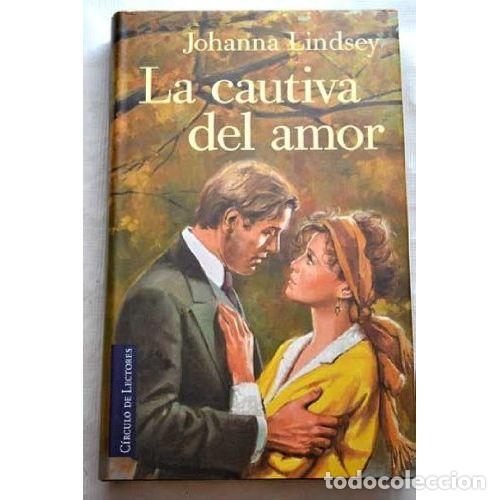 books: LA CAUTIVA DEL AMOR - JOHANNA LINDSEY