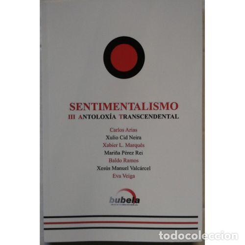 books: SENTIMENTALISMO, III ANTOLOX&Iacute;A TRASCENDENTAL