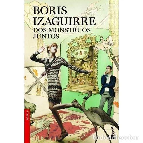 books: DOS MONSTRUOS JUNTOS - Izaguirre, Boris