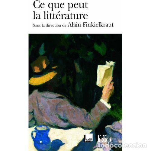 books: C QUE PEUT LA LITTERATURE - ALAIN FINKIELKRAUT