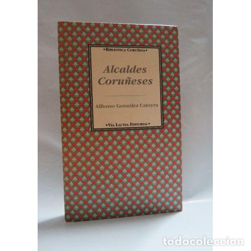 Libri di seconda mano: ALCALDES CORU&Ntilde;ESES - ALFONSO GONZALEZ CATOYRA