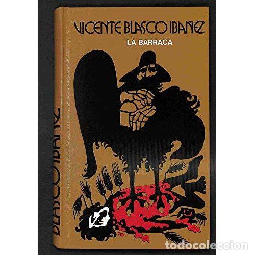 Libri di seconda mano: LA BARRACA - VICENTE BLASCO IBA&Ntilde;EZ