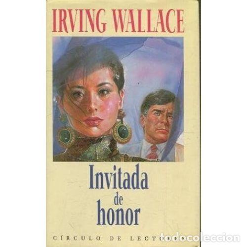 Livres: INVITADA DE HONOR - WALLACE, IRVING