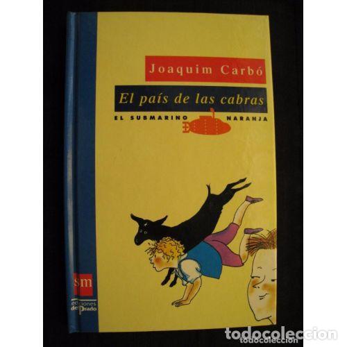 B&uuml;cher: PAIS DE LAS CABRAS, EL - CARBO I MASLLORENS, JOAQUIM