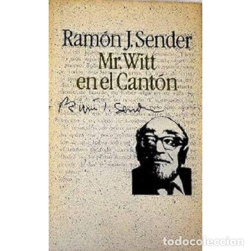 Libros: MR. WITT EN EL CANT&Oacute;N - RAMON J. SENDER