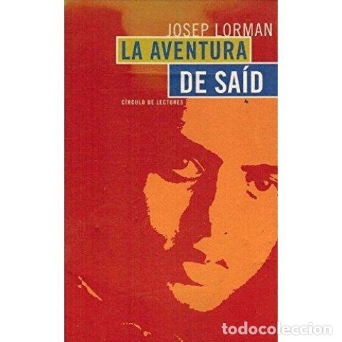 B&uuml;cher: LA AVENTURA DE SAID - JOSEP LORMAN