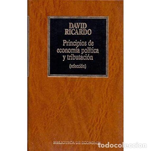 B&uuml;cher: PRINCIPIOS DE ECONOMIA POLITICA Y TRIBUTACION - DAVID RICARDO